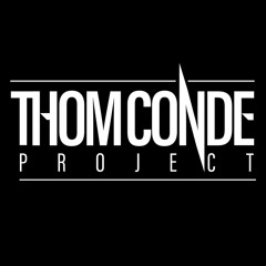 Thom Conde Project