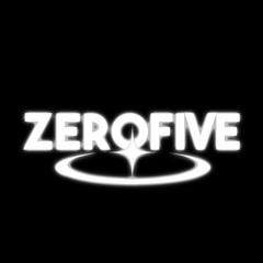 ZEROFIVE®