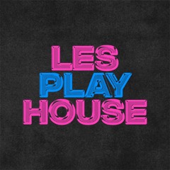 Les Play House