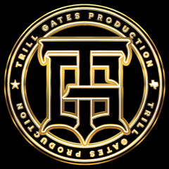 Trill Gates Production