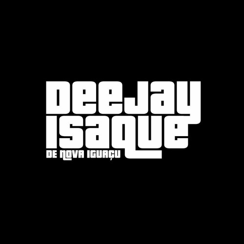 DJ ISAQUE DE NOVA IGUAÇU - PRODUÇÕES✨’s avatar