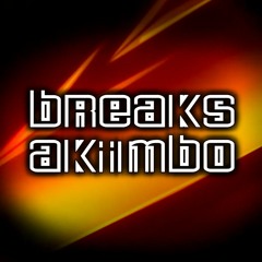 Breaks Akimbo