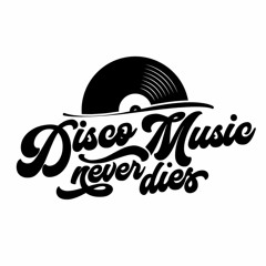 Disco Music Never Dies