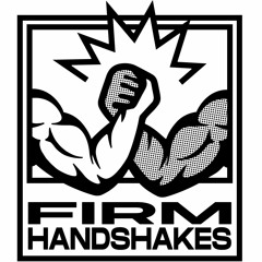Firm Handshakes