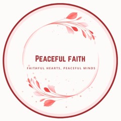 Peaceful Faith
