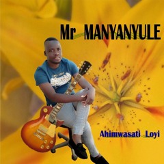 Mr Manyanyule ft Sister Anita