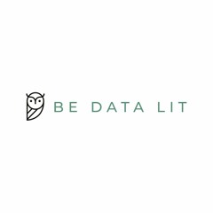 Be Data Lit - The Podcast