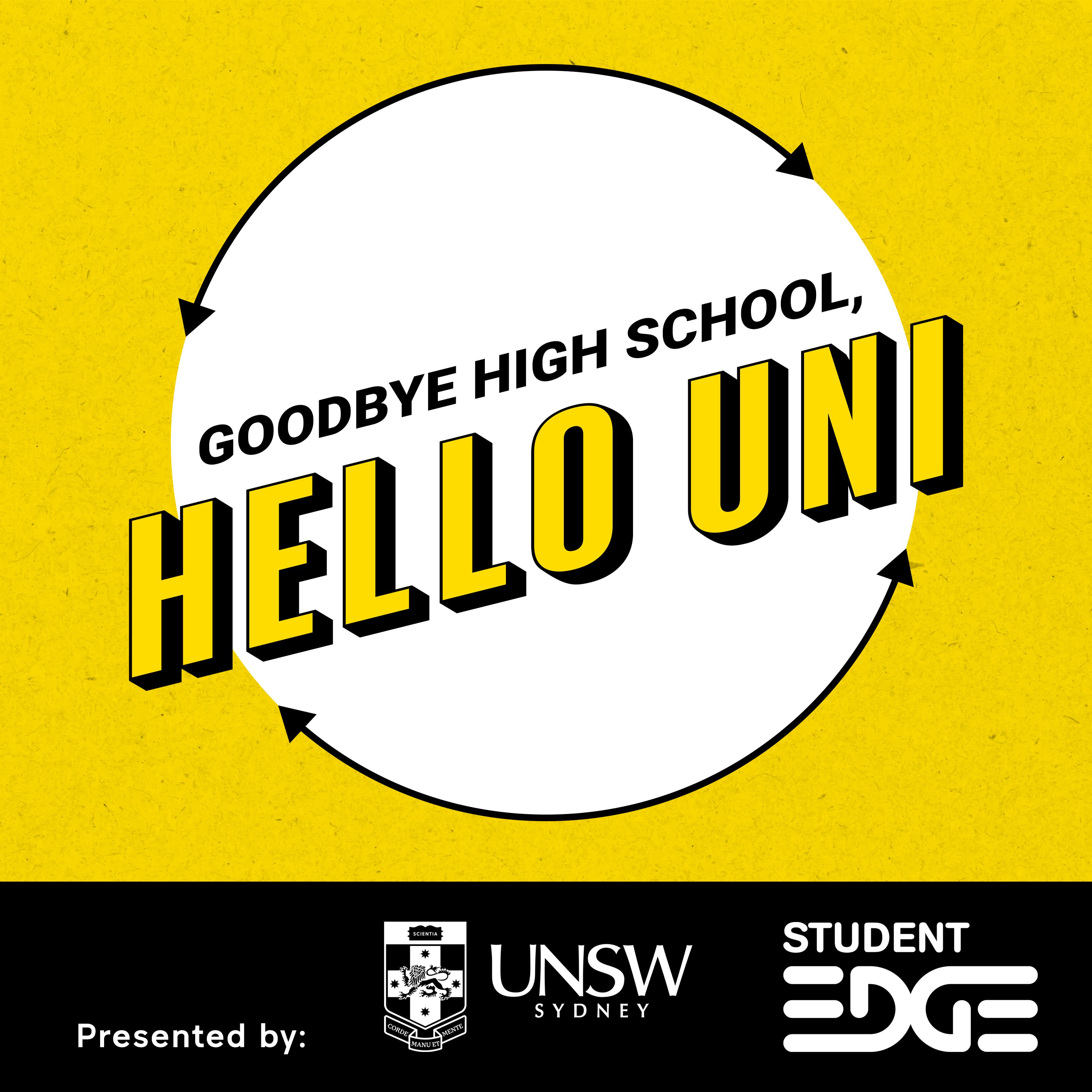 Goodbye High School, Hello Uni