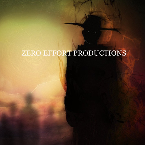 ZERO EFFORT PRODUCTIONS #zeroeffortproductions’s avatar