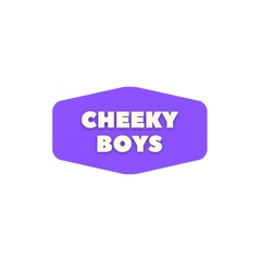 Cheeky Boys