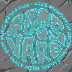 Bass Yard (Nomadub)