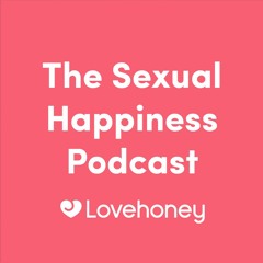 The Sexual Happiness Podcast