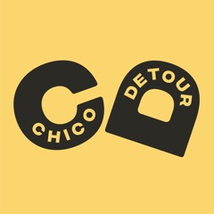 Chico Detour