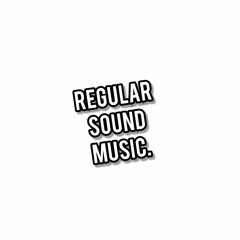 Regular Sound Music.