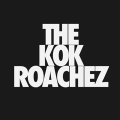 The Kokroachez