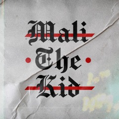MaliTheKid