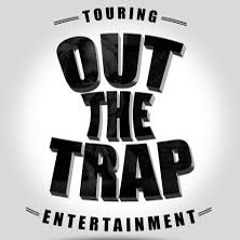 Out The Trap Ent.