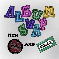 Album Swap With Sara And Nolan!