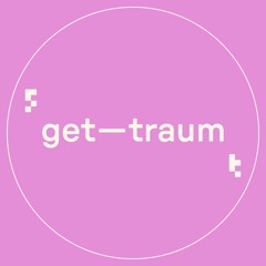 Stream gettraum music | Listen to songs, albums, playlists for free on  SoundCloud