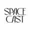 Space Cast
