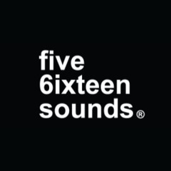 Five6ixteen Sounds
