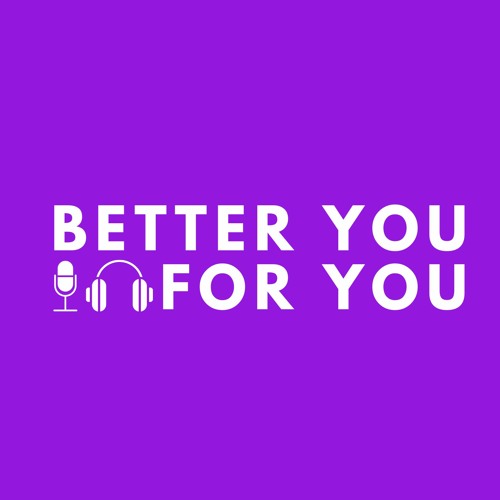 Better you for u podcast’s avatar