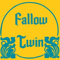 Fallow Twin