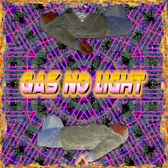 Gas No Light/Game For Experimentation