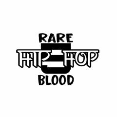 RARE HIPHOP BLOOD