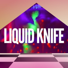 LiquidKnife