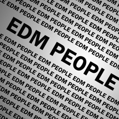 EDM PEOPLE