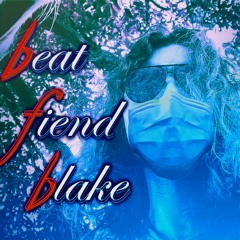 Beat Fiend Blake