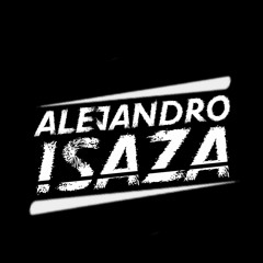 AlEJANDRO ISAZA-DJ
