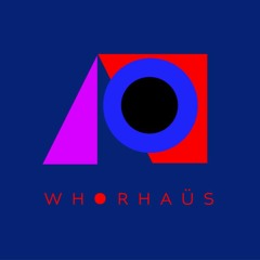 WhorHaüs