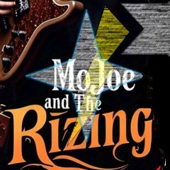 MoJoe and The Rizing