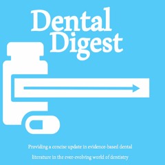 Dental Digest Podcast