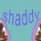 shaddy