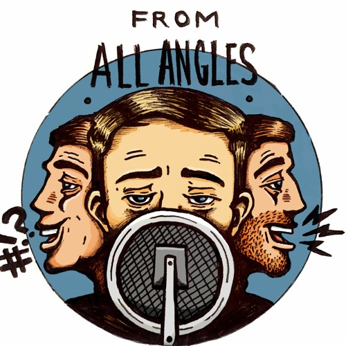 Stream From All Angles Listen to podcast episodes online for free on SoundCloud