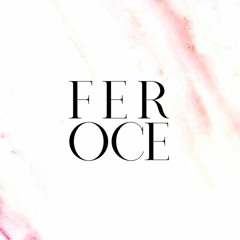 FEROCE