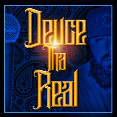 Deuce Tha Real