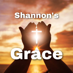 Shannon’s Grace