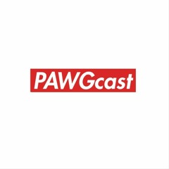 PAWGcast