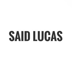 SAID LUCAS