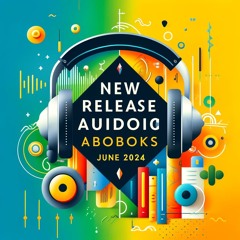 New release Audiobooks June 2024