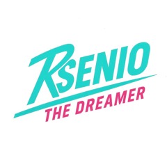 RSenio The Dreamer