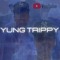 YungTrippy760