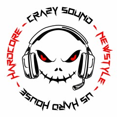 Crazy Sound - Productor Newstyle & US Hard House