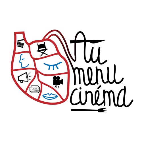 Stream Au Menu Cinéma | Listen to podcast episodes online for free on ...