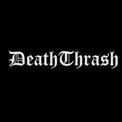 DEATHTHRASH
