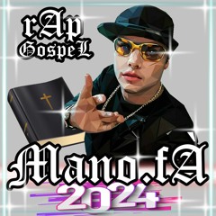 Mano Fá  Rap Gospel